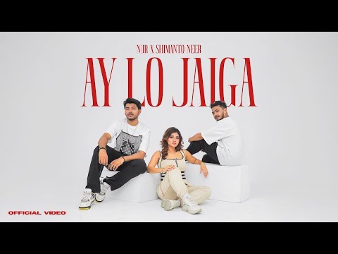 AYY LO JAIGA - NURNOBI X SHIMANTO | ADIB | (Official Music Video)