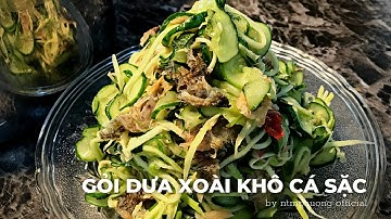 Cách làm GỎI XOÀI DƯA LEO TRỘN KHÔ CÁ SẶC NƯỚNG ăn rất hao cơm / Công thức nhà ntmphuong official