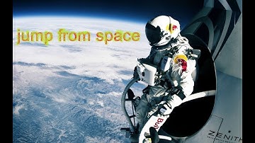 JUMP FROM SPACE WITH A PARACHUTE