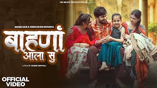 Bahana Aala Su | Aman Jaji | Raj Mawar | Meenakshi Sharma | New haryanvi Song 2025