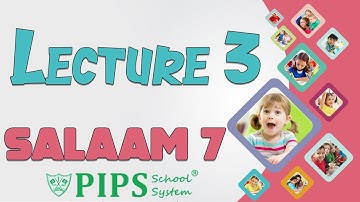 Grade 7 Salaam Lecture no 3 by PIPS School System Hafizabad