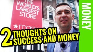 Two Thoughts on Success and Money - The Billion Dollar Secret