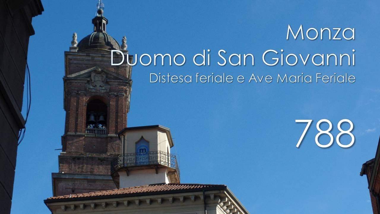 Le campane di Monza - Duomo di S. Giovanni Battista - Suonate feriali ...