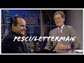 Joe Pesci on David Letterman (1992)