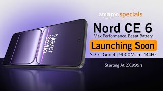 OnePlus Nord CE 6 5G Launch Date in India | OnePlus Nord CE 6 Full Specs &amp; Price in India 