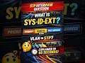 Top STP Question: What is SYS-ID-EXT? | Cisco Interview Prep