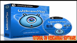 Tutorial On WebcamMax Software