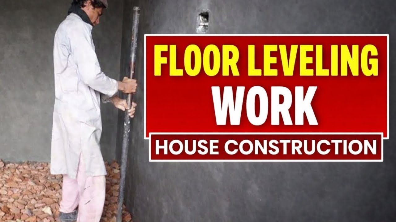 Floor Leveling Work Step by Step House Construction Process - YouTube