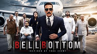 Bell Bottom Movie I Full HD Movie I Akshay Kumar & Vaani Kapoor I Spy Movie I New Action Movie
