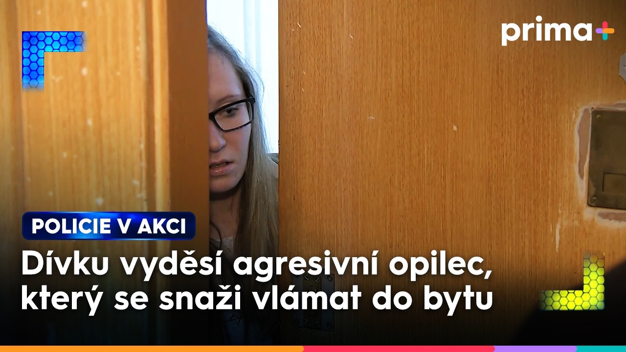 Neznámý muž se dobývá do bytu vyděšené slečny | Policie v akci