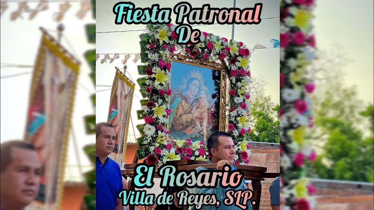 Fiesta Patronal De El Rosario, Villa de Reyes, SLP. - YouTube