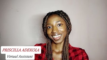 Priscilla Adekola - Upwork Introduction Video | Virtual Assistant