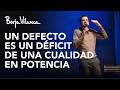 Cómo convertir defectos en cualidades | Borja Vilaseca