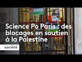 Sciences po  ltablissement est bloqu par des tudiants en soutien  la palestine