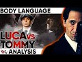 Luca changretta vs tommy shelby body language analysis  peaky blinders  shayan wahedi