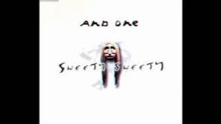 And One - Sweety Sweety