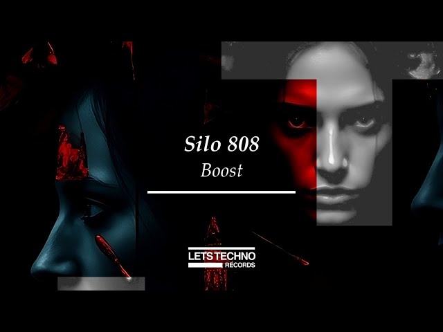 Silo 808 "Boost" [LETS TECHNO records]