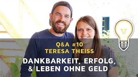 Q&A #10: Teresa Theiss  Dankbarkeit statt Zufriede...