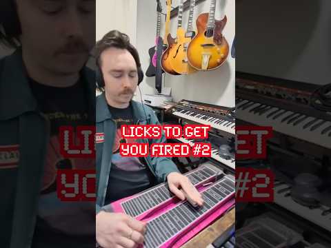 Licks to get you fired 2
