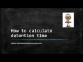 How to calculate detention time