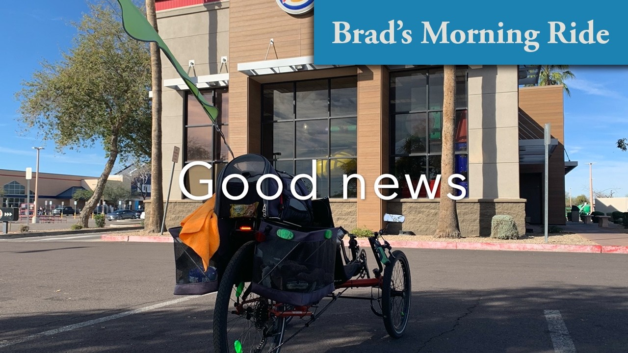 Thinking about good news during my ride this morning on my recumbent trike - POV