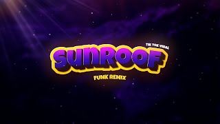 BEAT SUNROOF - Tik Tok Music (FUNK REMIX) by Djay L Beats
