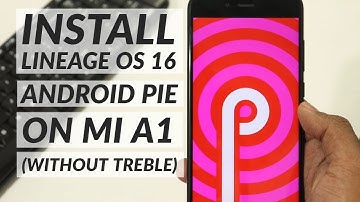 Lineage OS 16 on Mi A1 [Android Pie without Treble]