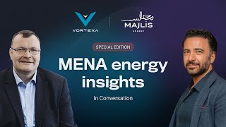 MENA Energy Insights Special Edition: Vortexa and Majlis Energy in conversation