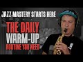 The daily jazz warm up you need to get better  in 6 minutes