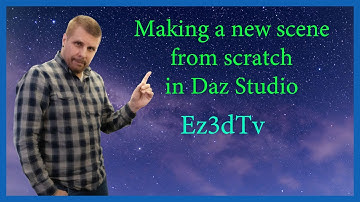 Making a new Scene in Daz Studio | Ez3dTV