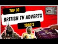 TOP 10 British TV Adverts 1980s