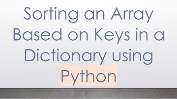 Sorting an Array Based on Keys in a Dictionary using Python