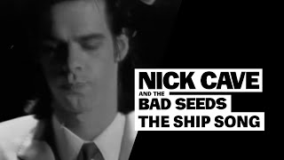 Nick Cave & The Bad Seeds - The Ship Song chords