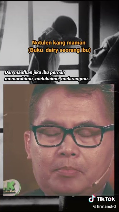 Kang maman. Pesan ibu. Story WA Instagram tiktok 30 detik lucu unik keren menarik bermanfaat
