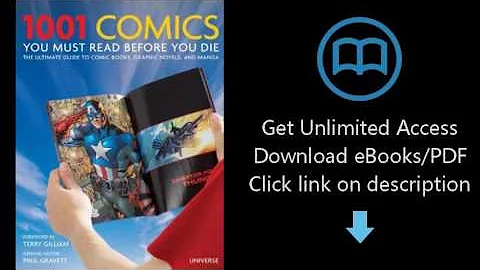 1001 Comics You Must Read Before You Die: The Ultimate Guide to Comic Books, Graphic Novels and Mang