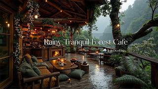 Tranquil Forest Café Porch in Rain 🌧️ Deep Jazz Playlist with Fireplace for Relax &amp; Cozy Moments ☕