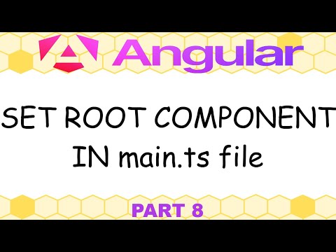 Angular 21 - 8. Components, bootstrapping of root component in main.ts file (part 5)