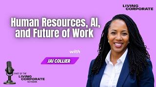 Human Resources, AI, and Future of Work w/ Jai Collier
