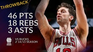 Pau Gasol 46 pts 18 rebs 3 asts vs Bucks 14/15 season