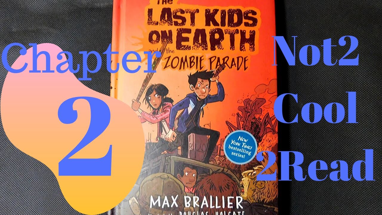 The Last Kids on Earth Chapter 2 (Audio Book)
