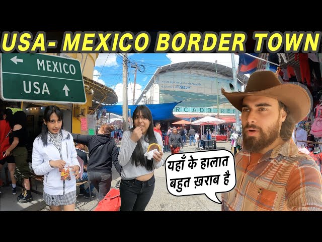 HOW IS LIFE IN USA - MEXICO BORDER TOWN class=