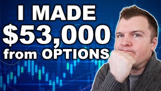 I Made $53,000 in Two Months Trading Options  Here is How