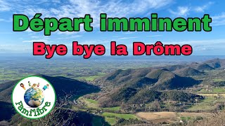 Vie Nomade #3: nos dernier jours dans la Drôme
