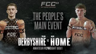 FCC 33: Tyler Derbyshire vs Alex Home - The People's Main Event