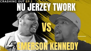 Nu Jerzey Twork vs Emerson Kennedy | Crashing out Ep. 2