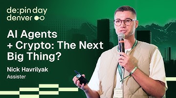 How AI Agents Will Outgrow SaaS & Reshape Web3 - Assister ✈️ Nick Havrilyak | DePIN Day Denver 2025