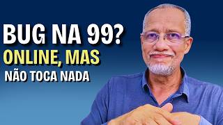 Falha na 99 deixa Motoristas SEM CORRIDAS no fim de semana