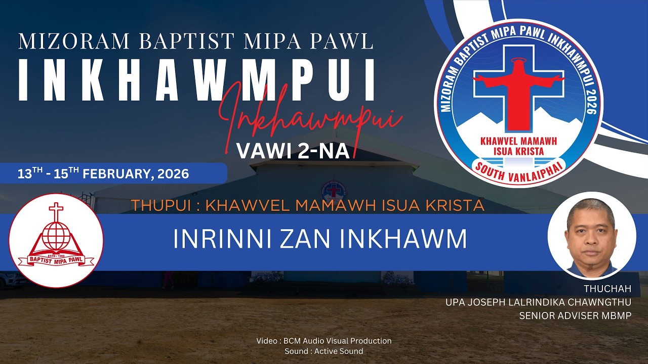 MBMP INKHAWMPUI VAWI 2-NA | INRINNI ZAN (FEBRUARY 14, 2026)