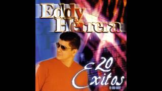 Eddy Herrera: Tu Eres Ajena