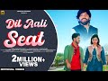 Dil aali seat offical masoom sharma  swapnil bhardwaj  nidhi sharma new haryanvi song 2023